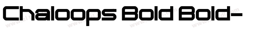 Chaloops Bold Bold字体转换